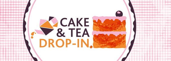 Cake & Tea Drop-In banner, with slice of cake on the right and tangram teapot on the left.